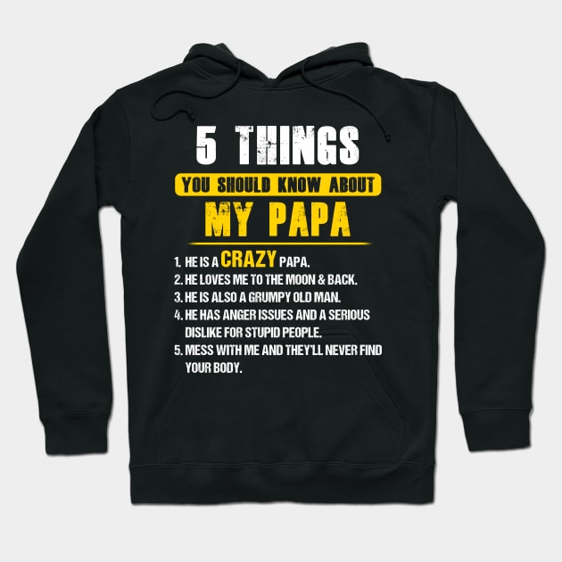 5 Things You Should Know About My Papa Father's Day Funny Father Grandpa Gifts Hoodie by Otis Patrick